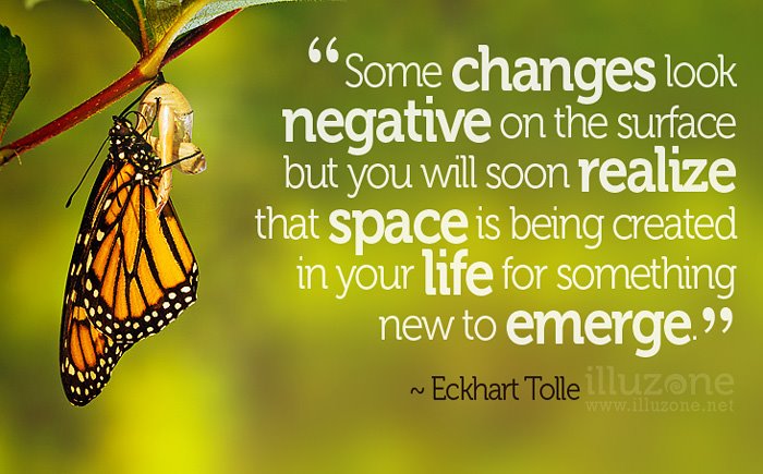 QUOTE | I came to realize this as soon as I stopped resisting change.