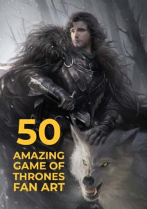 50 Amazing Game of Thrones Fan Art